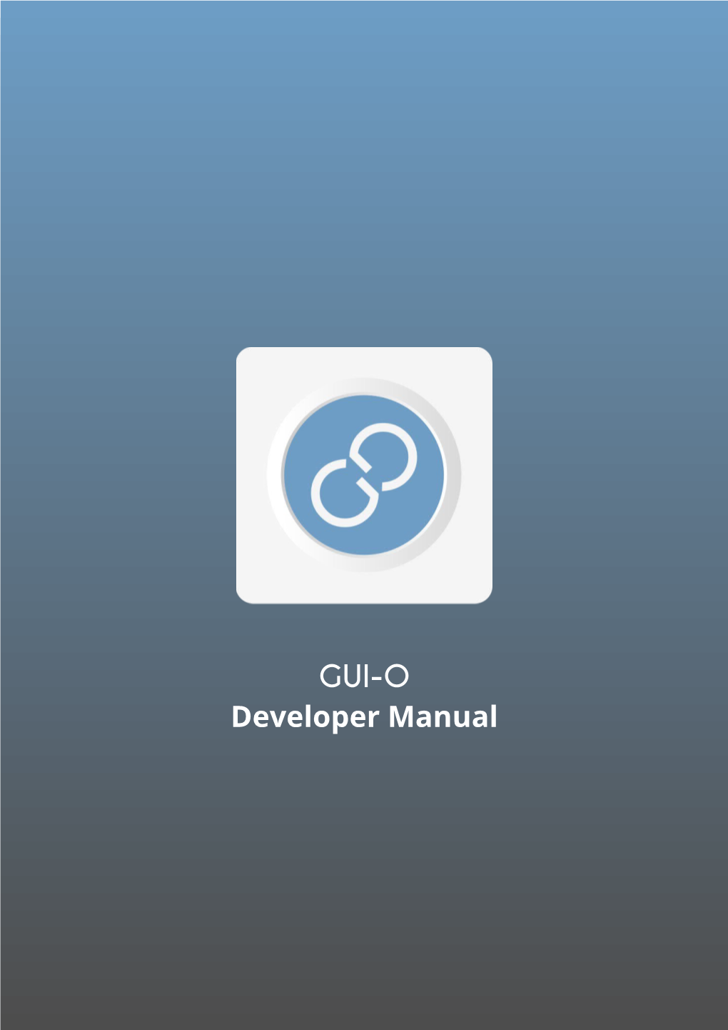 GUI-O Developer Manual GUI-O Team