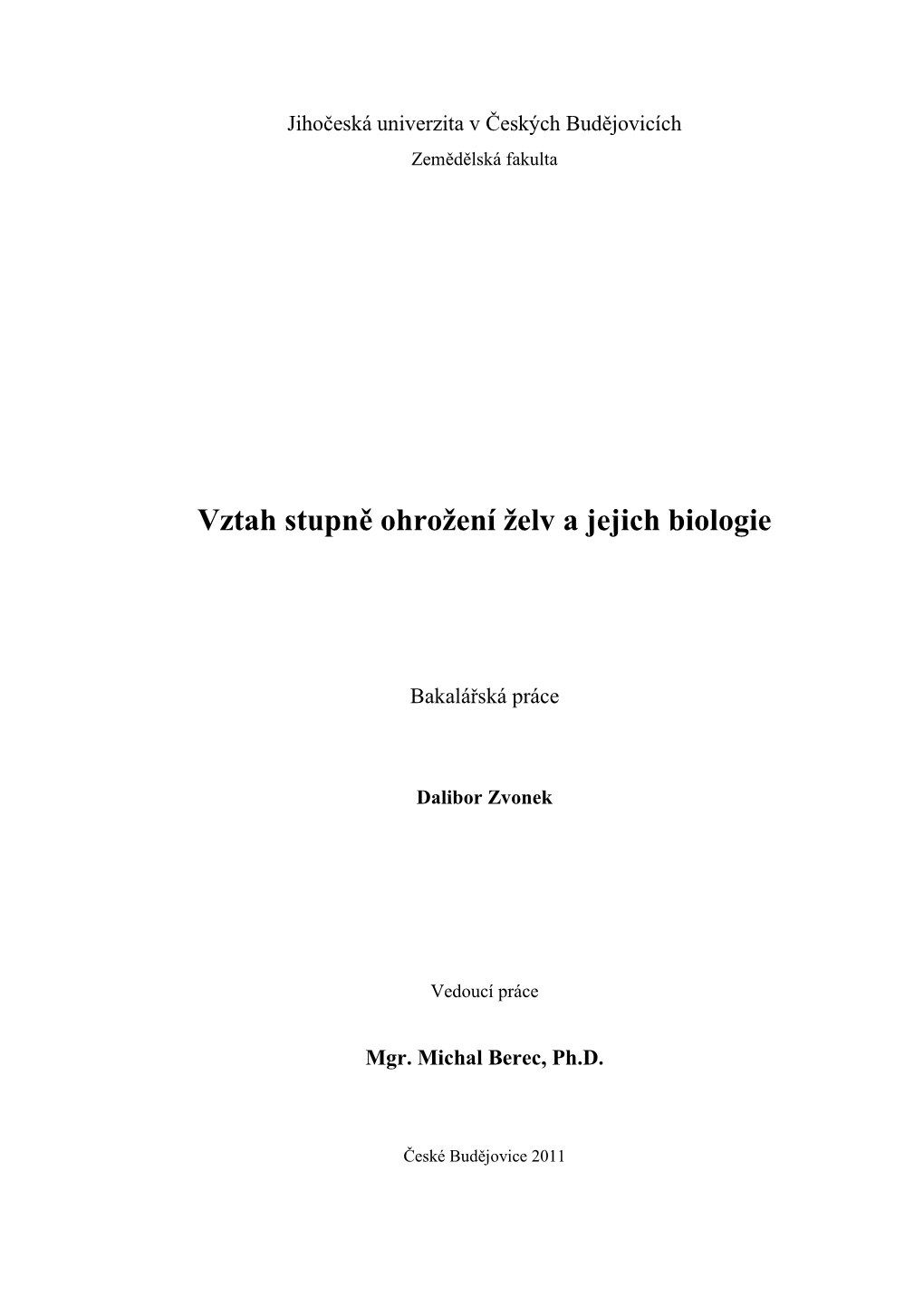 Vztah Stupně Ohrožení Želv a Jejich Biologie