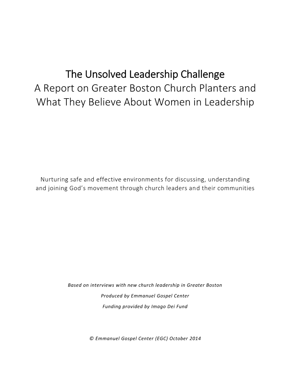 The Unsolved Leadership Challenge a Report on Greater Boston Church Planters and What They Believe About Women in Leadership