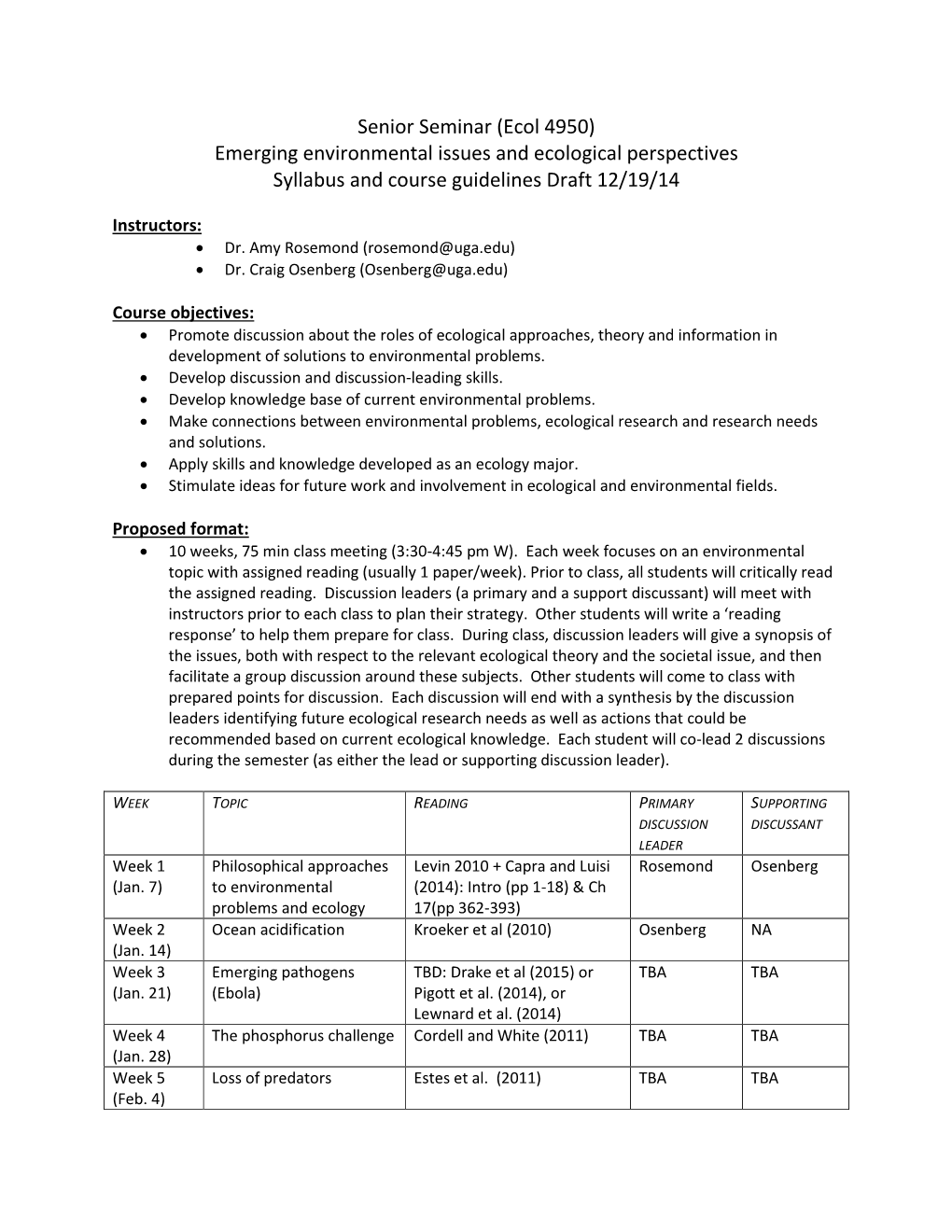 Senior Seminar (Ecol 4950) Emerging Environmental Issues and Ecological Perspectives Syllabus and Course Guidelines Draft 12/19/14