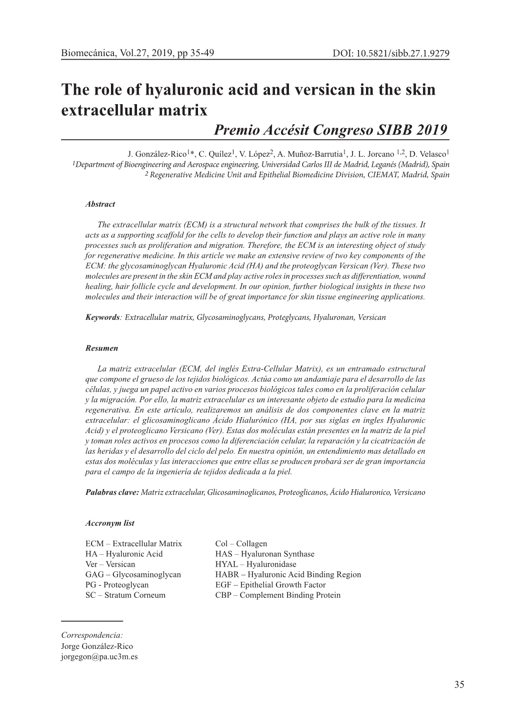 The Role of Hyaluronic Acid and Versican in the Skin Extracellular Matrix Premio Accésit Congreso SIBB 2019