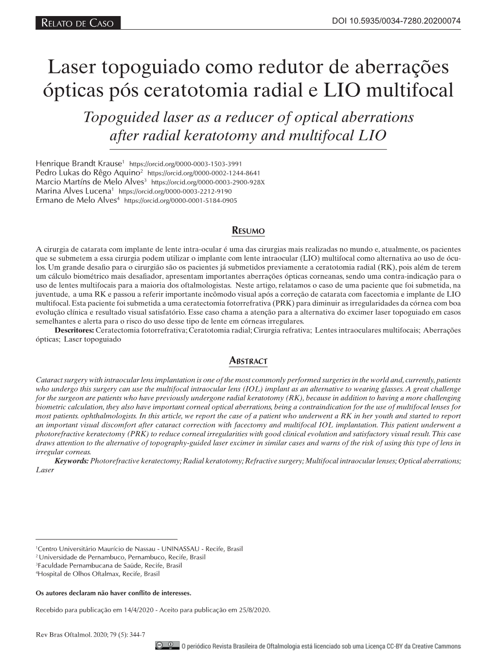 Topoguided Laser As a Reducer of Optical Aberrations After Radial Keratotomy and Multifocal LIO