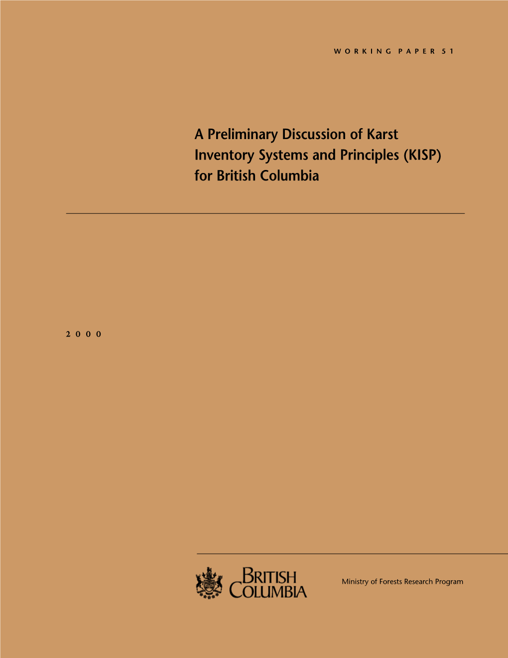 A Preliminary Discussion of Karst Inventory Systems and Principles (KISP) for British Columbia