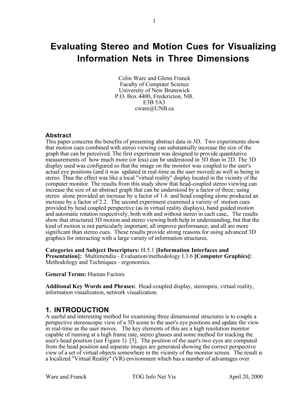 Evaluating Stereo and Motion Cues for Visualizing Information Nets in Three Dimensions