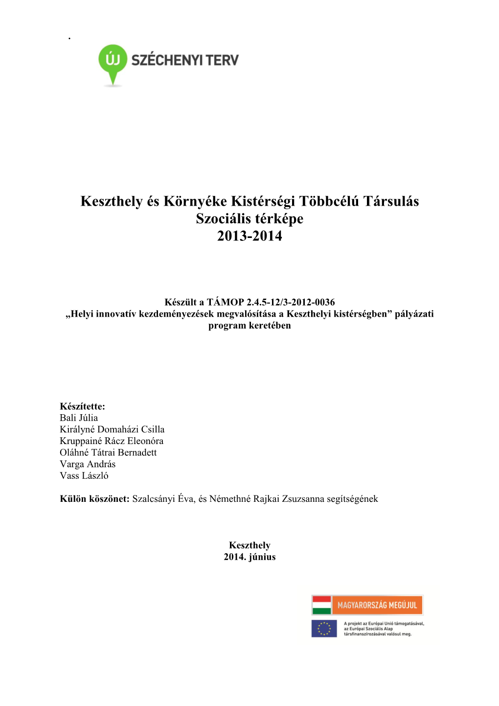 Keszthely És Környéke Kistérségi Többcélú Társulás Szociális Térképe 2013-2014