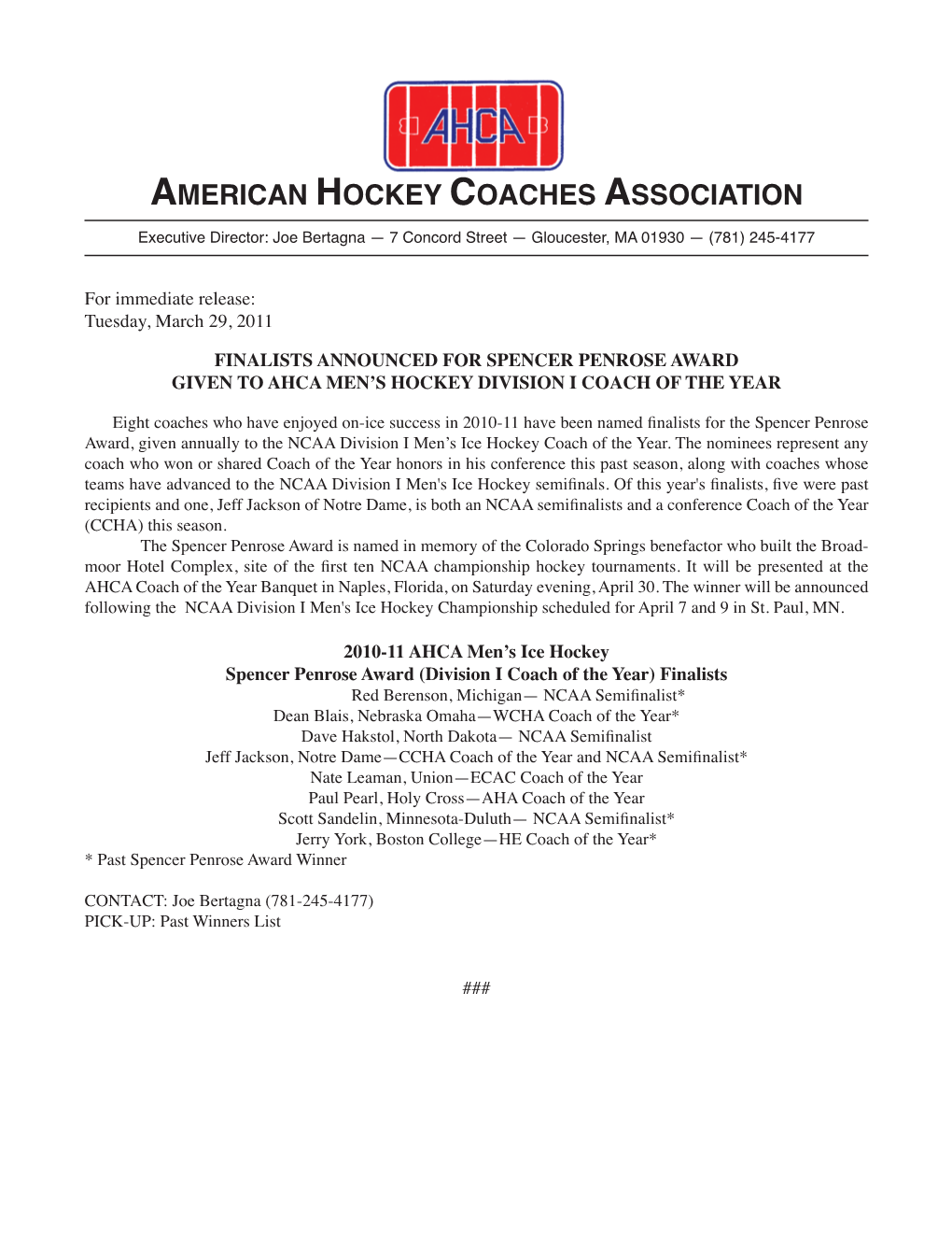 AMERICAN HOCKEY COACHES ASSOCIATION Executive Director: Joe Bertagna — 7 Concord Street — Gloucester, MA 01930 — (781) 245-4177