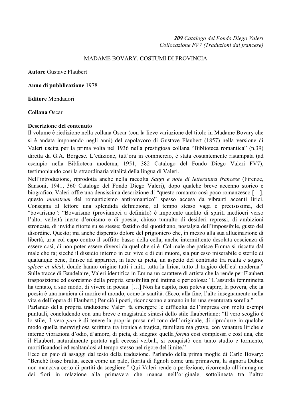 209 Catalogo Del Fondo Diego Valeri Collocazione FV7 (Traduzioni Dal Francese) MADAME BOVARY. COSTUMI DI PROVINCIA Autore Gustav