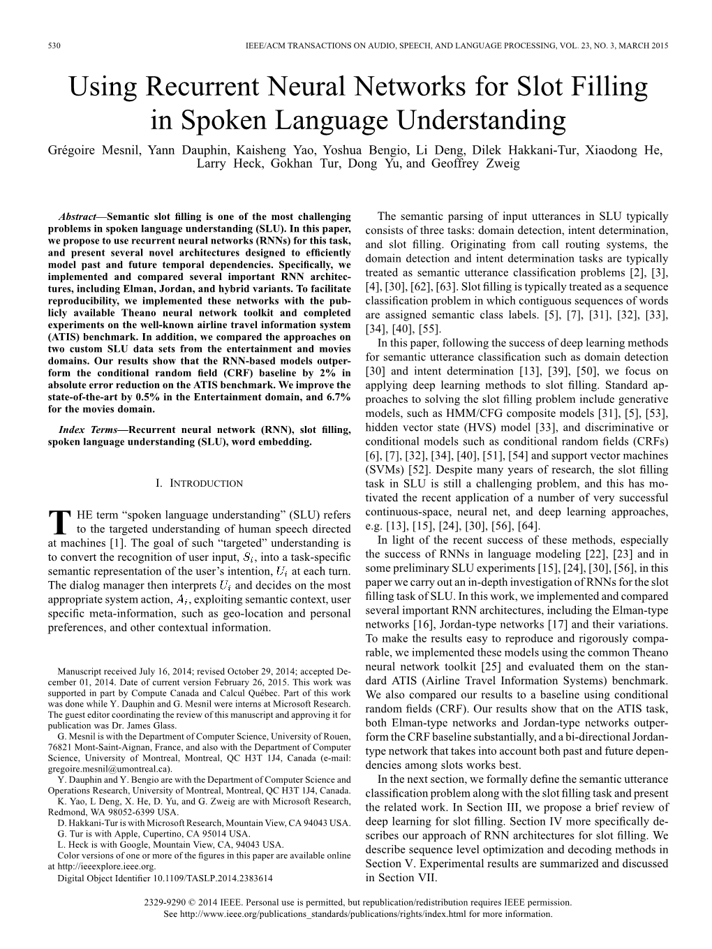 Using Recurrent Neural Networks for Slot Filling in Spoken Language