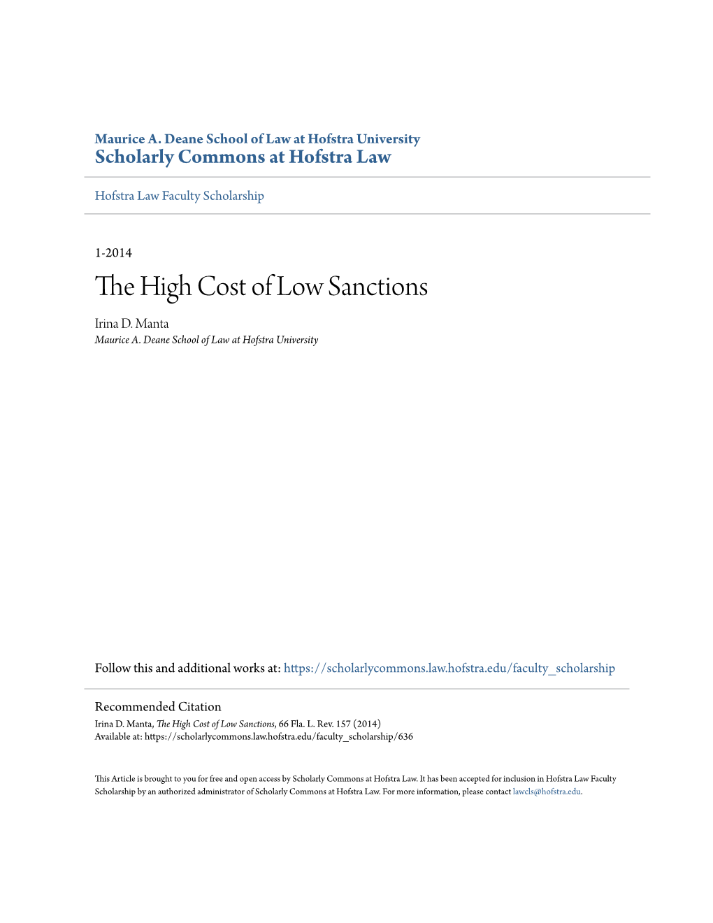 The High Cost of Low Sanctions, 66 Fla