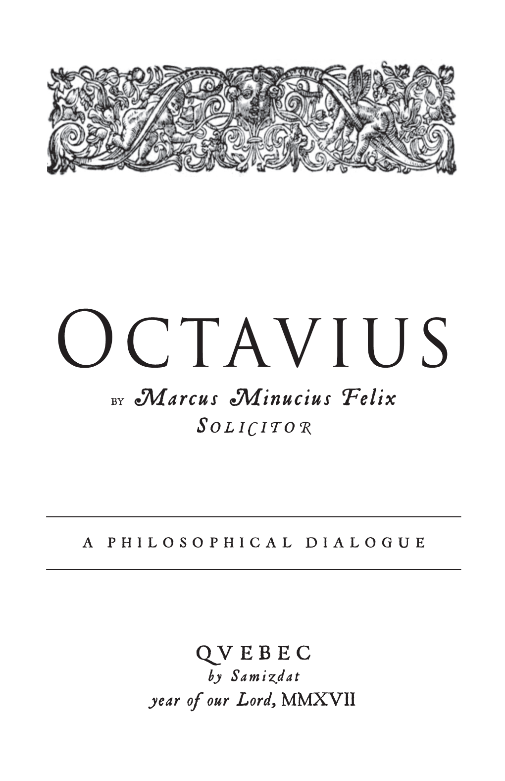 Octavius by Marcus Minucius Felix S O L I C I T O R