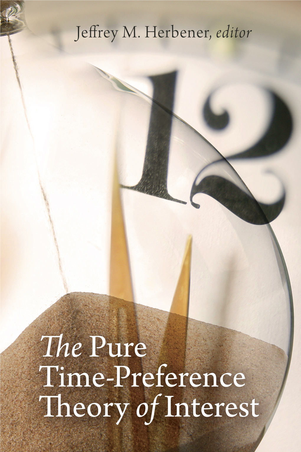 The Pure Time-Preference Theory of Interest