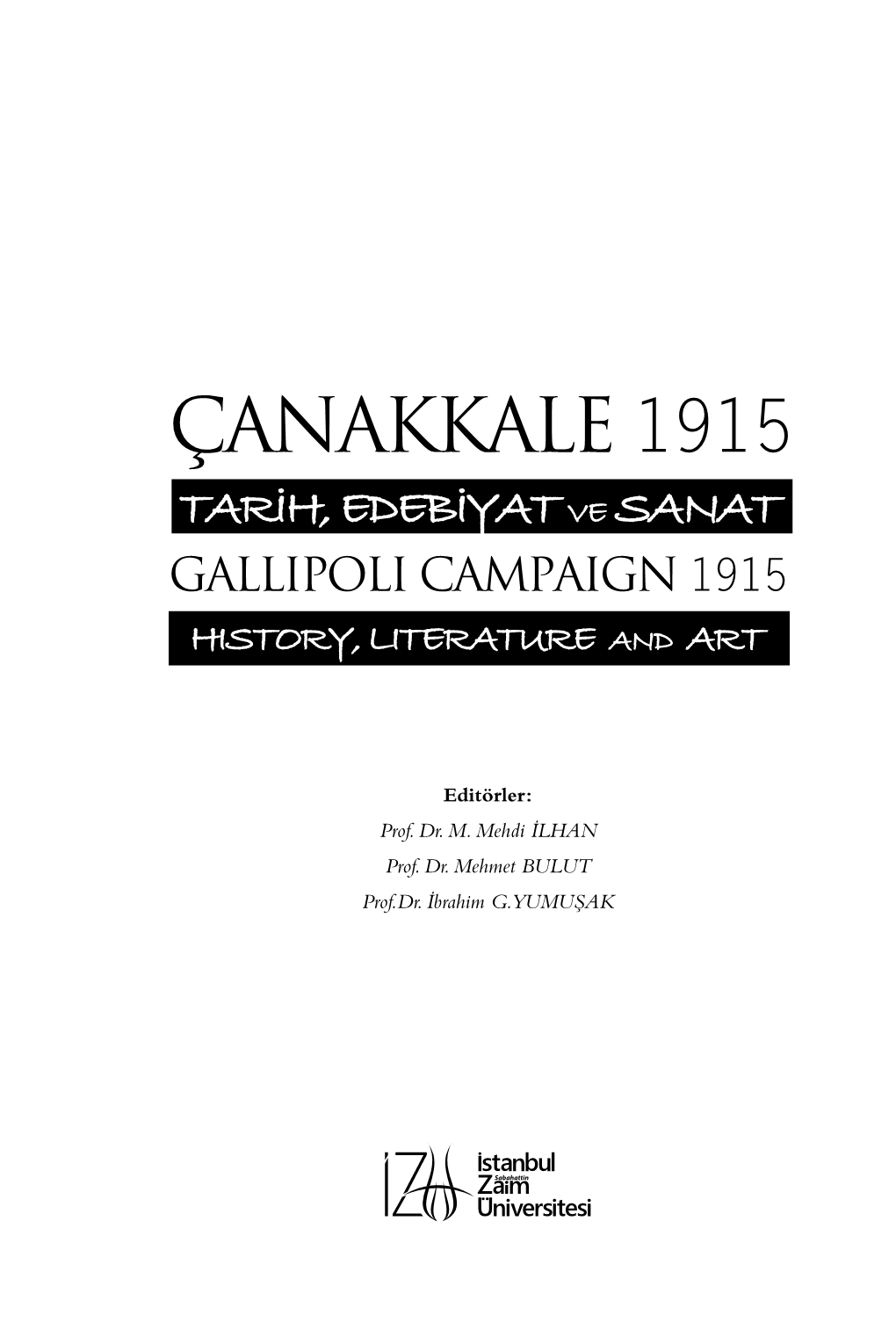 Çanakkale 1915 Tarih, Edebiyat Ve Sanat Gallipoli Campaign 1915 History, Literature and Art