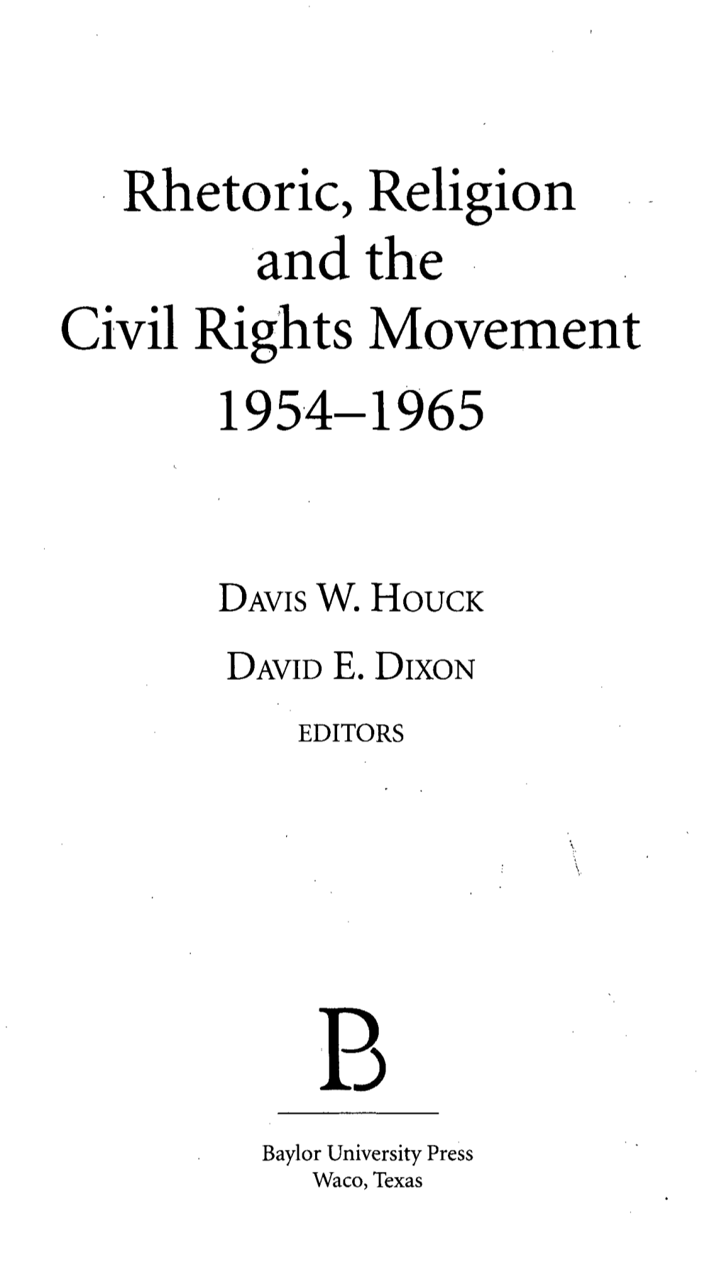 Rhetoric, Religion and the Civil Rights Movement 1954-1965