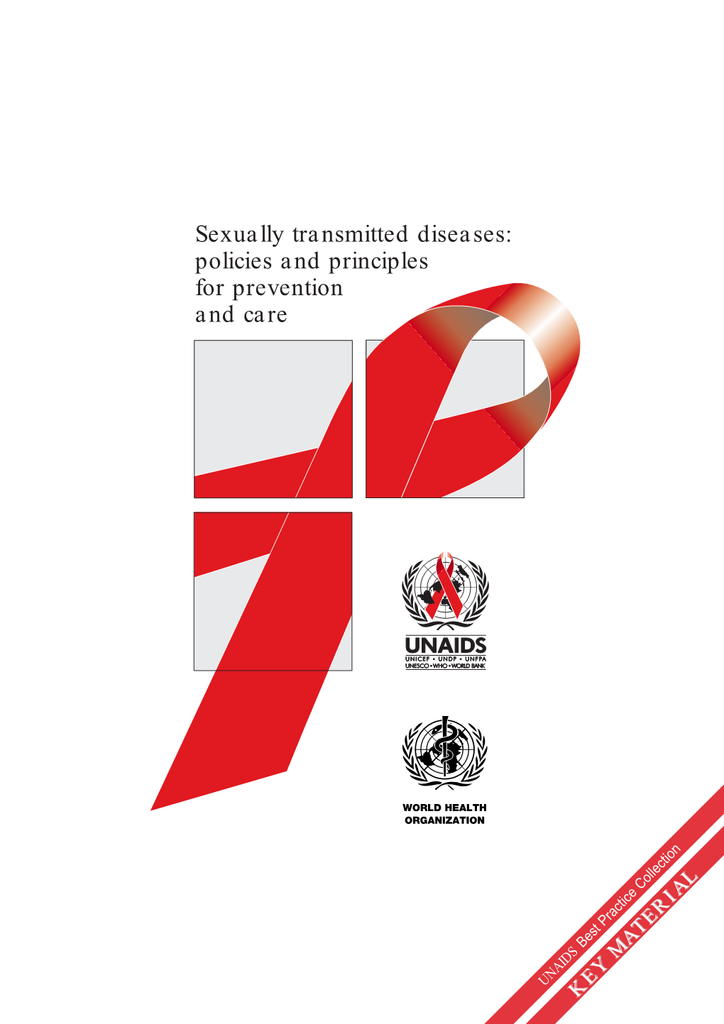 Sexually Transmitted Diseases: Policies and Principles for Prevention and Care