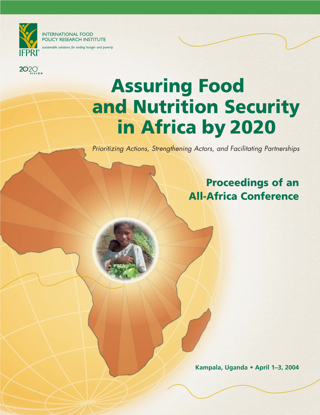 Assuring Food and Nutrition Security in Africa by 2020