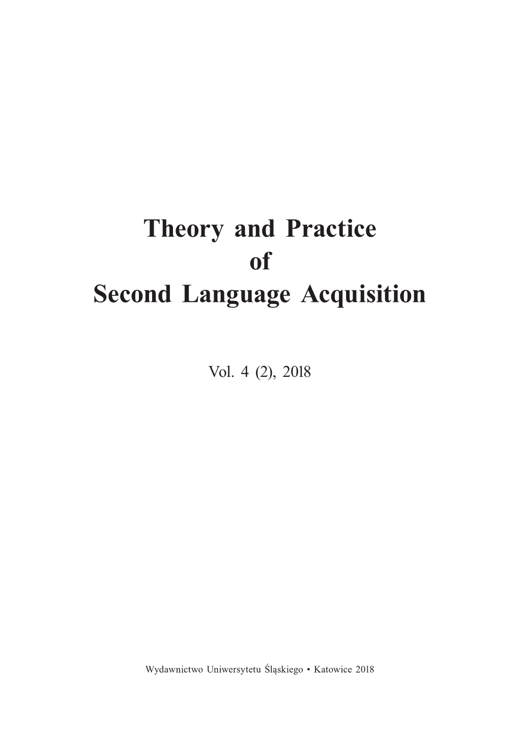 Theory and Practice of Second Language Acquisition