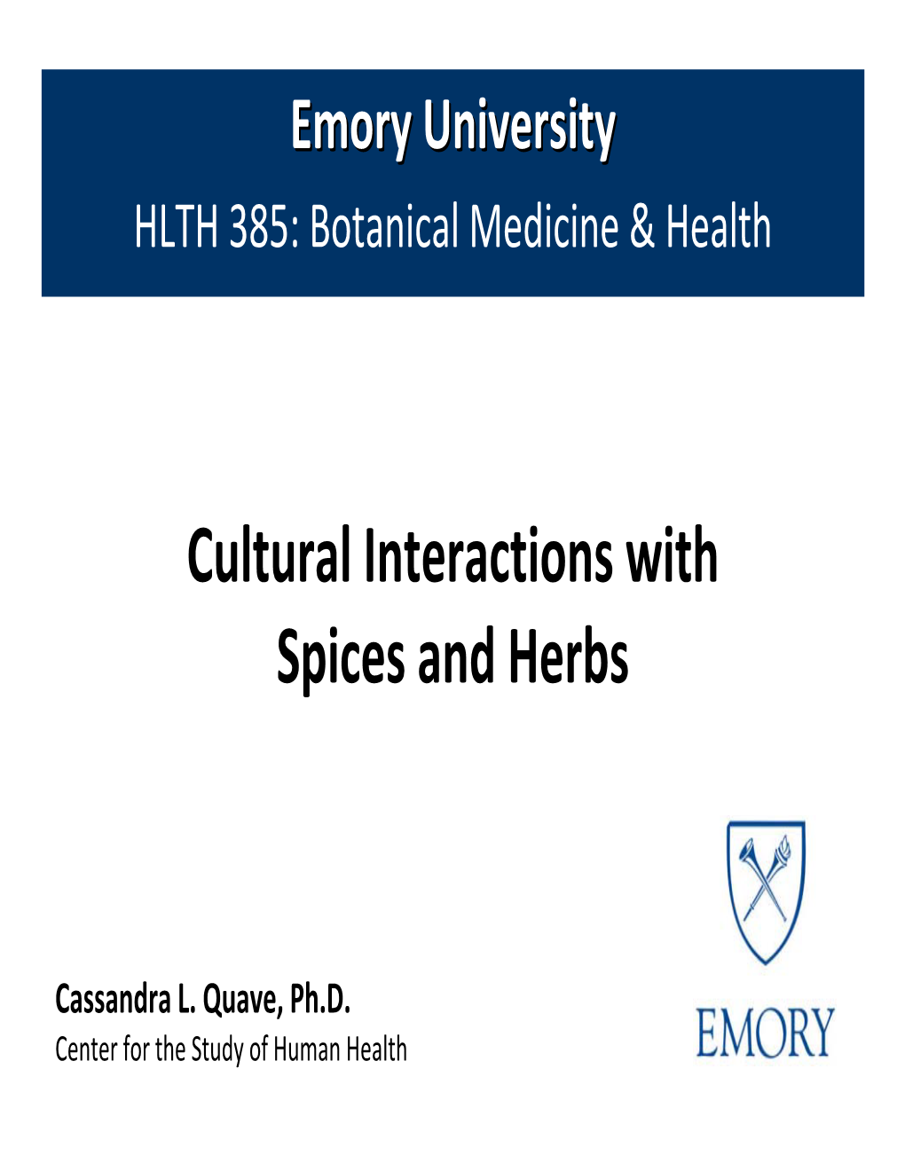 Cultural Interactions with Spices and Herbs