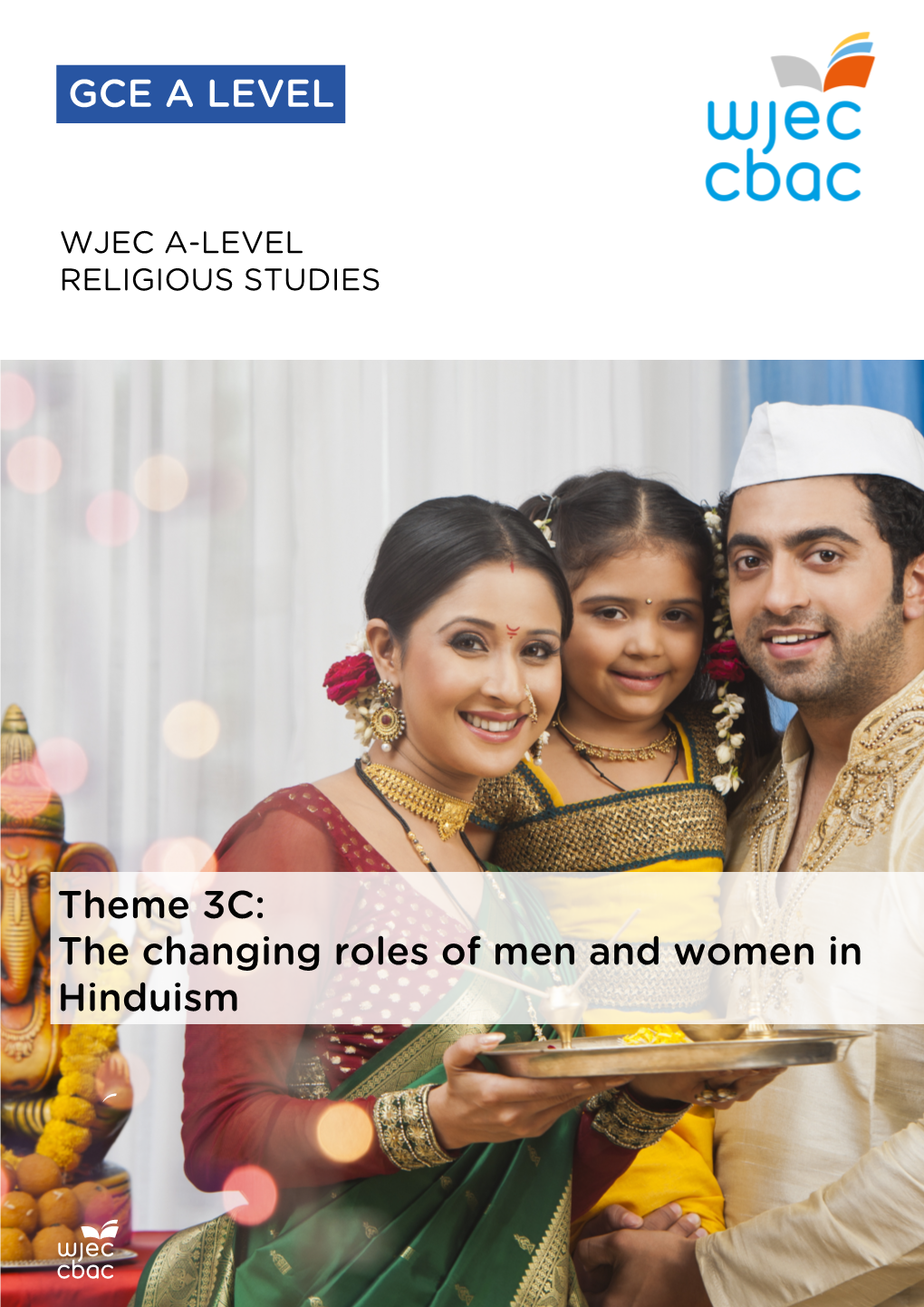 Theme 3C: the Changing Roles of Men and Women in Hinduism GCE A