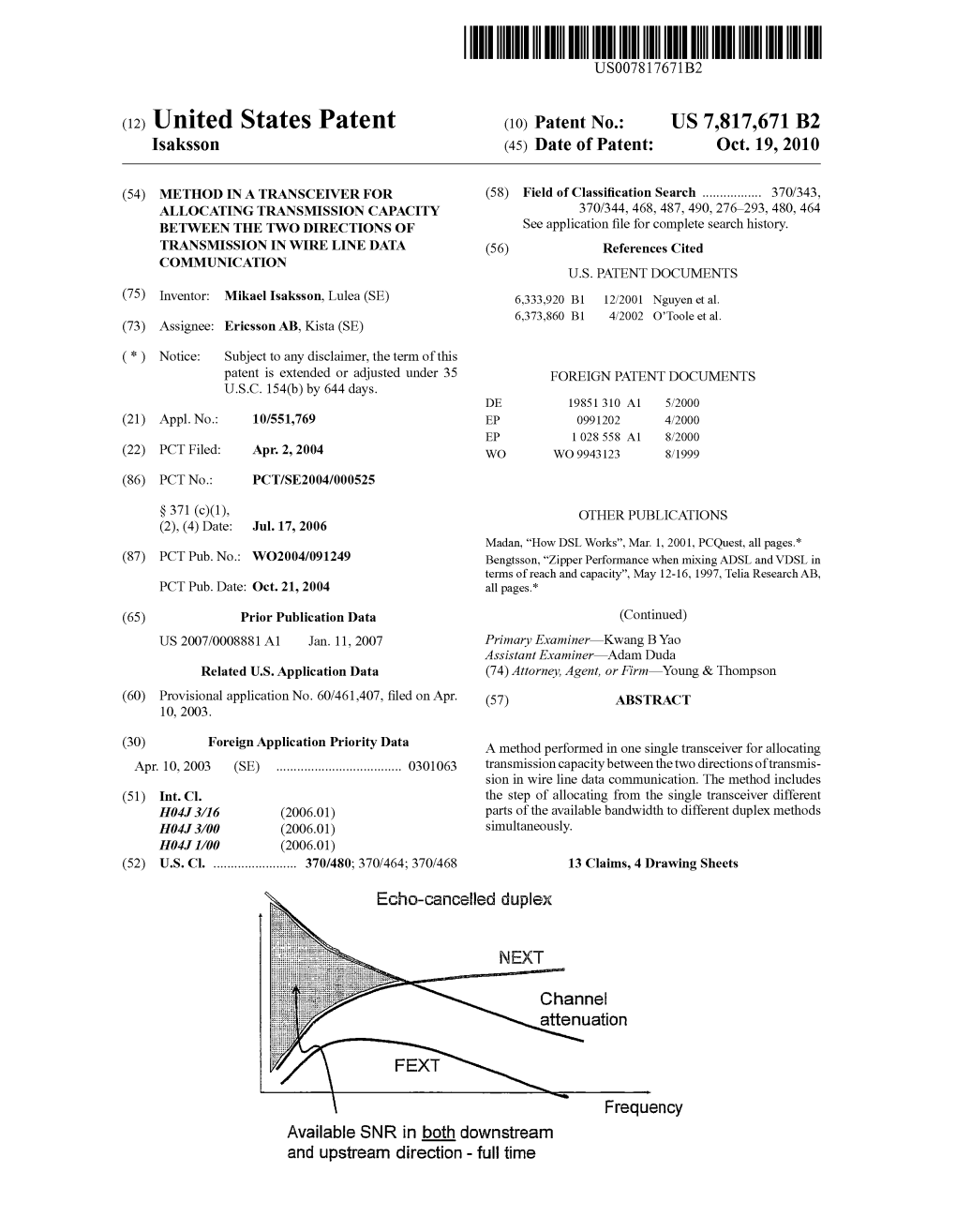 (12) United States Patent (10) Patent No.: US 7,817,671 B2 Isaksson (45) Date of Patent: Oct