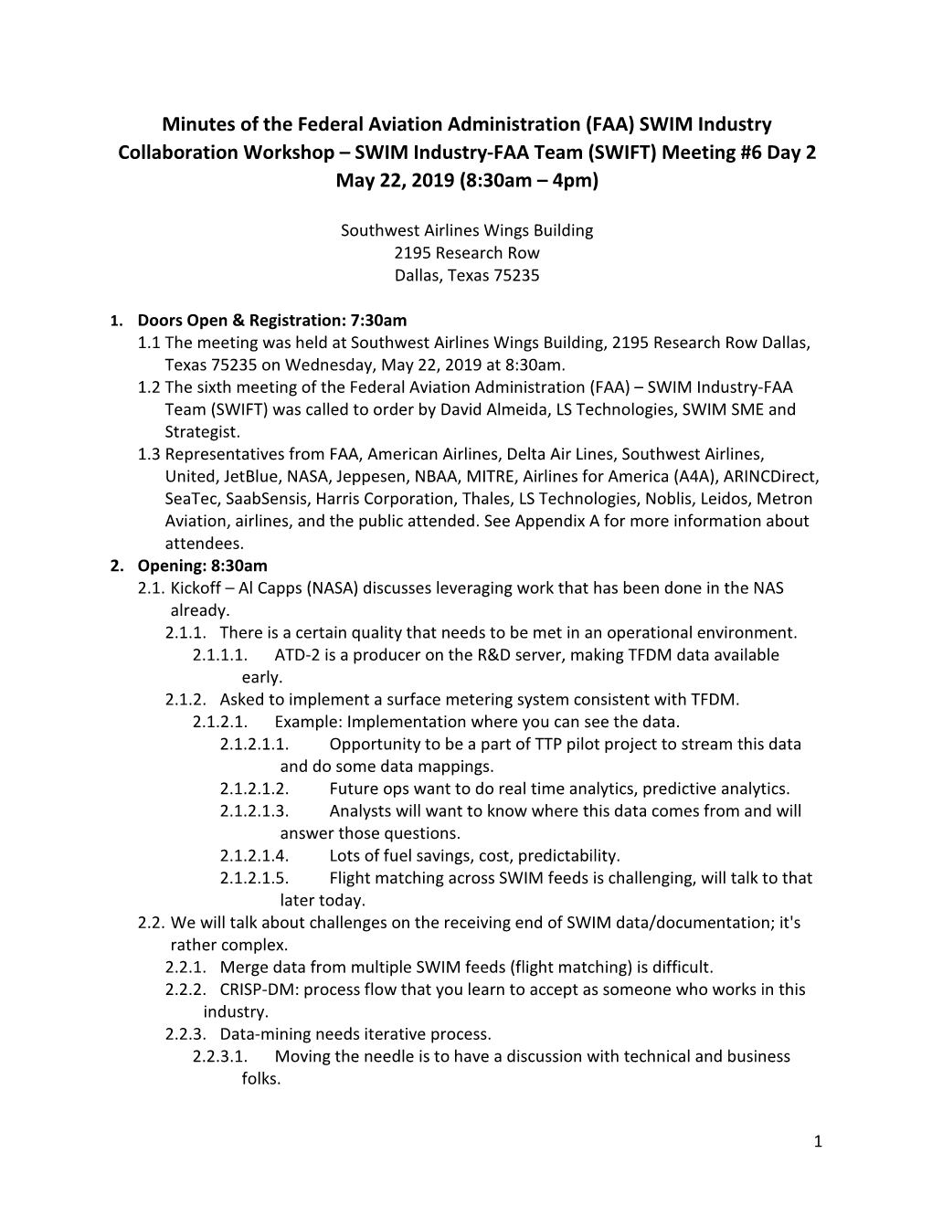 SWIM Industry-FAA Team (SWIFT) Meeting #6 Day 2 May 22, 2019 (8:30Am – 4Pm)