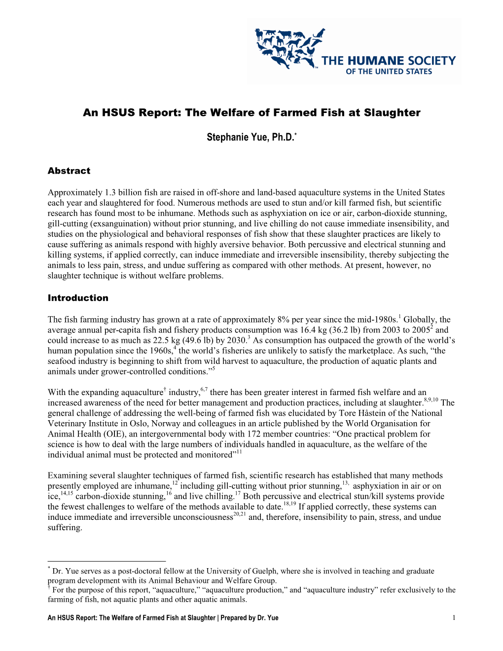 An HSUS Report: the Welfare of Farmed Fish at Slaughter Stephanie Yue, Ph.D.*