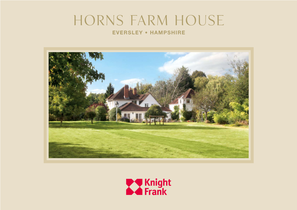 Horns Farm House EVERSLEY • HAMPSHIRE