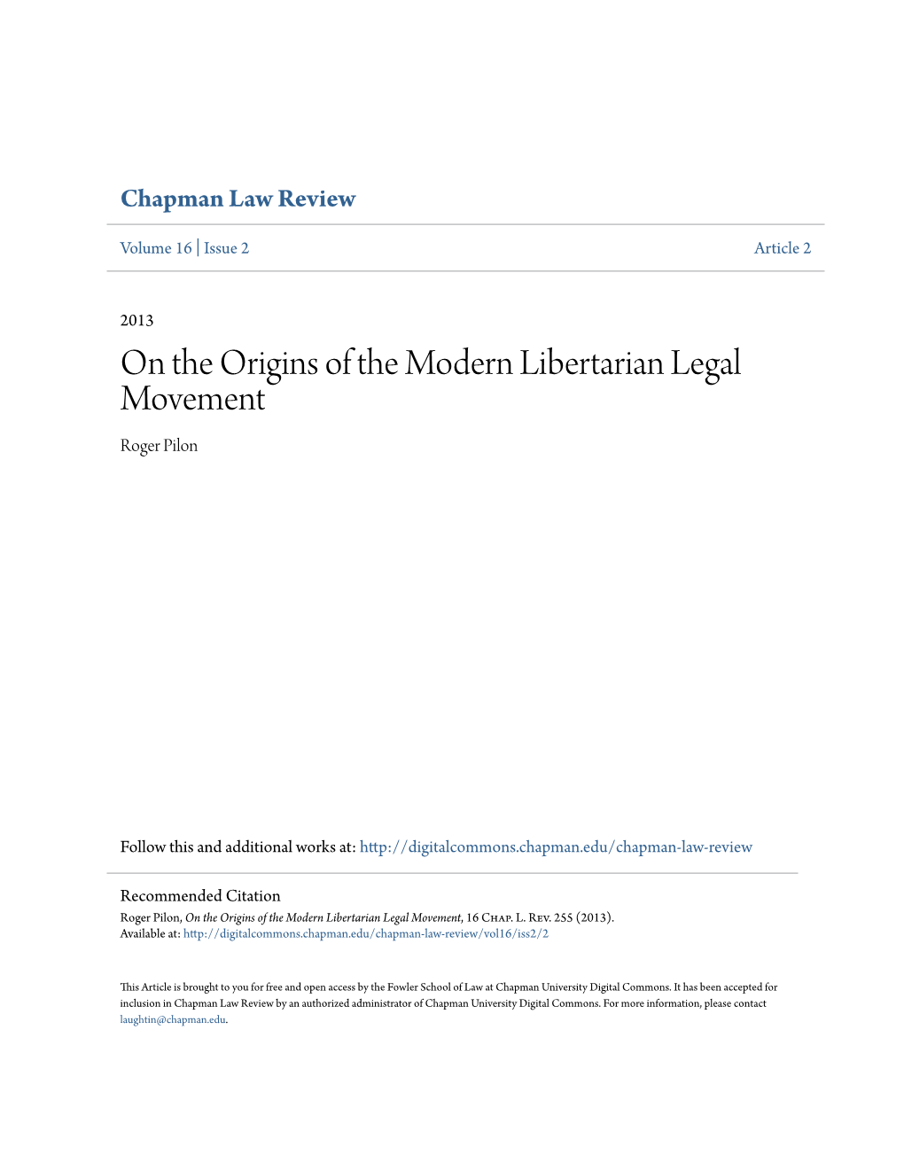 On the Origins of the Modern Libertarian Legal Movement Roger Pilon