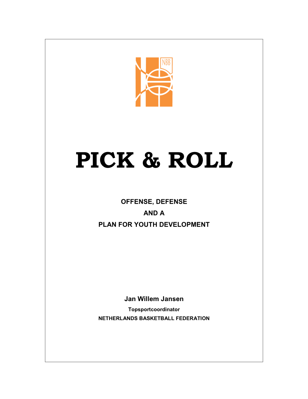 A Pick Roll Plan for Youth Development 30.1.08