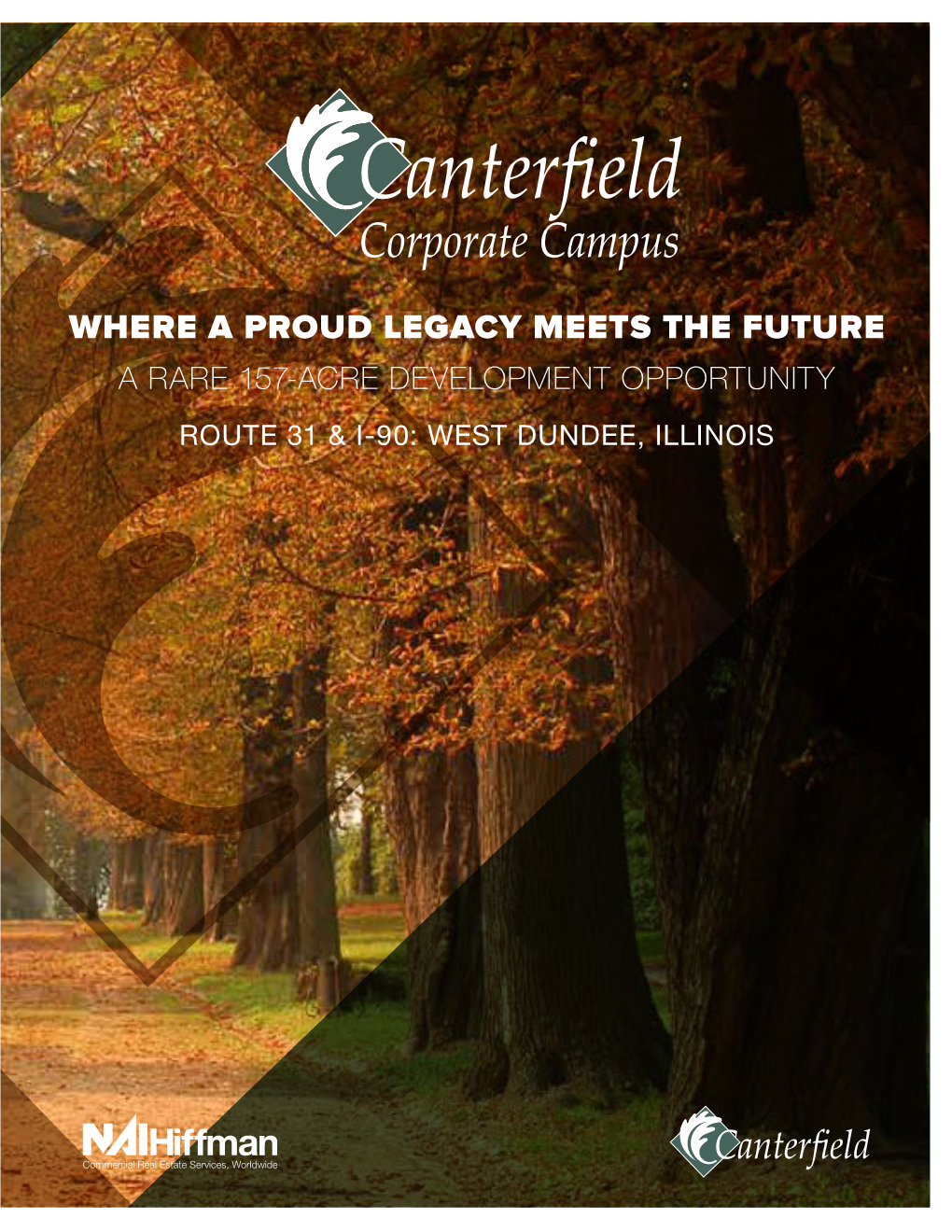 Where a Proud Legacy Meets the Future a Rare 157-Acre Development Opportunity Route 31 & I-90: West Dundee, Illinois 31