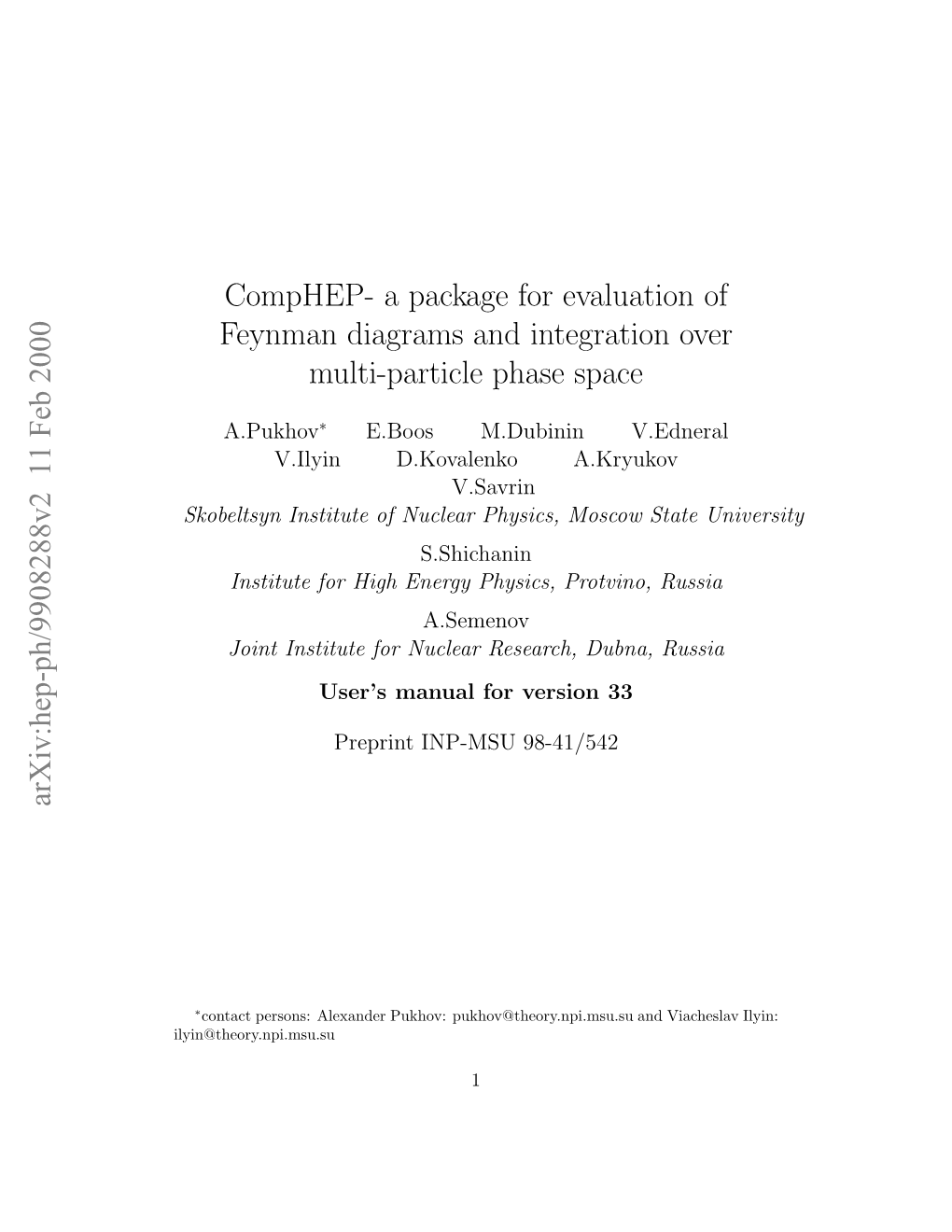 Comphep- a Package for Evaluation of Feynman Diagrams And