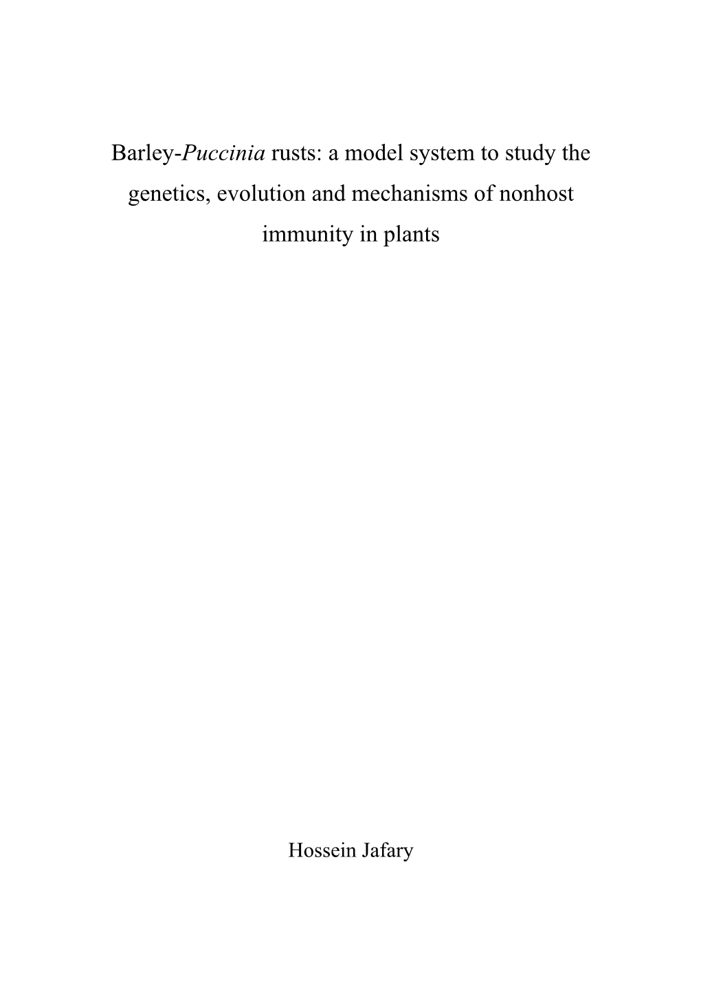 Barley-Puccinia Rusts: a Model System to Study the Genetics, Evolution and Mechanisms of Nonhost Immunity in Plants