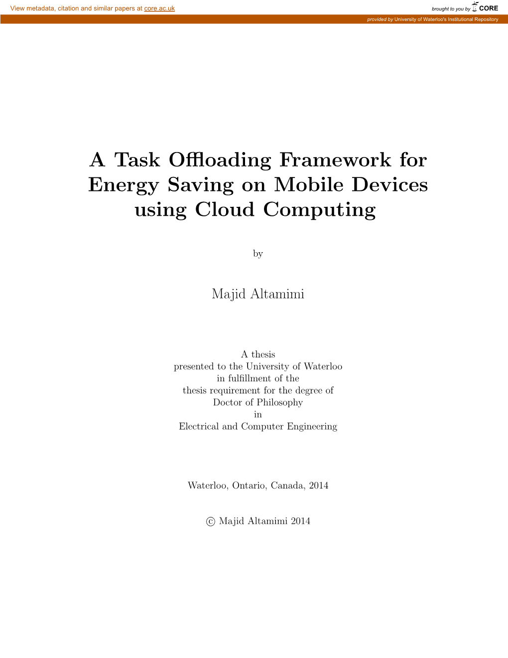 A Task Offloading Framework for Energy Saving on Mobile Devices Using Cloud Computing