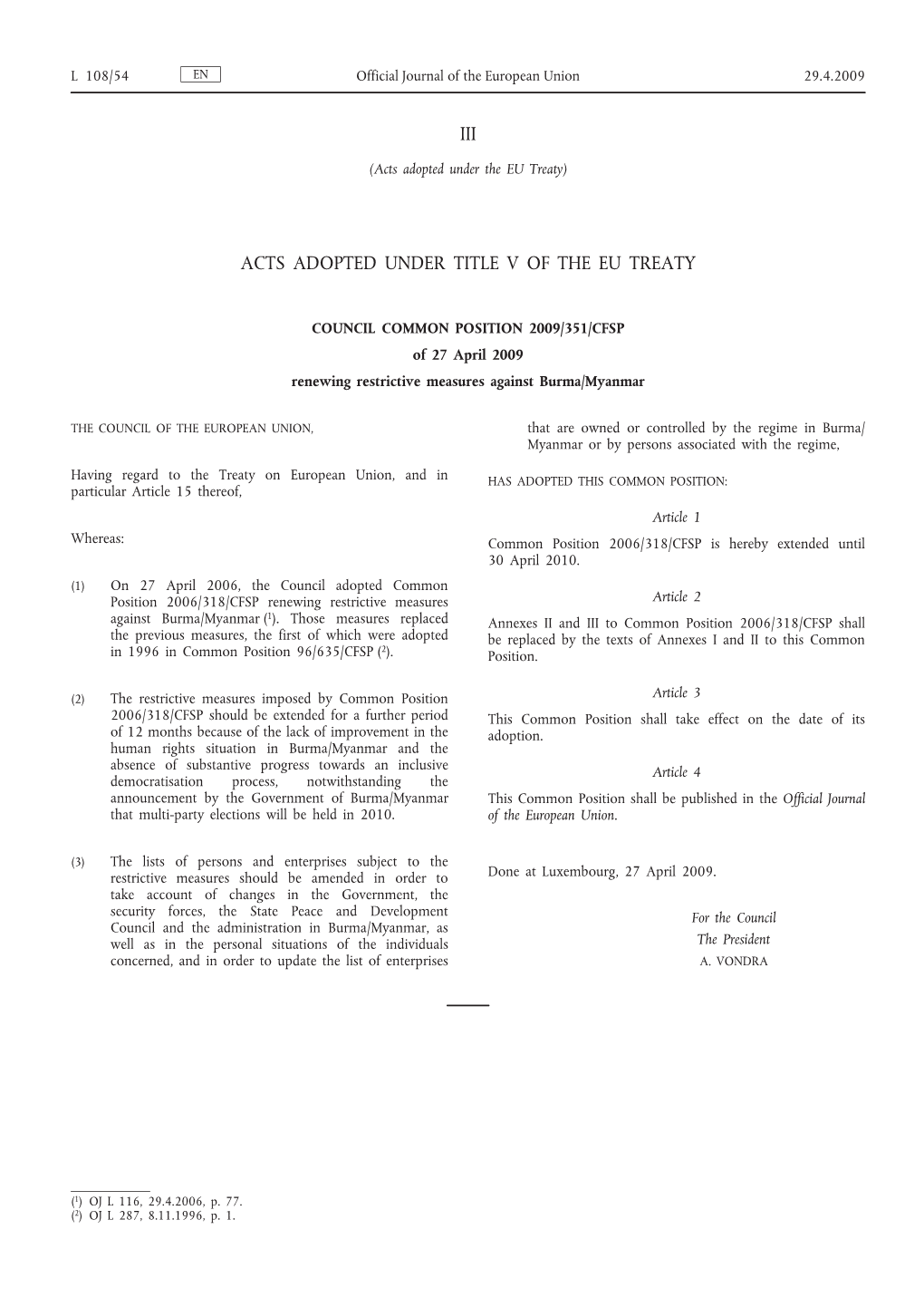 COUNCIL COMMON POSITION 2009/351/CFSP of 27 April 2009 Renewing Restrictive Measures Against Burma/Myanmar