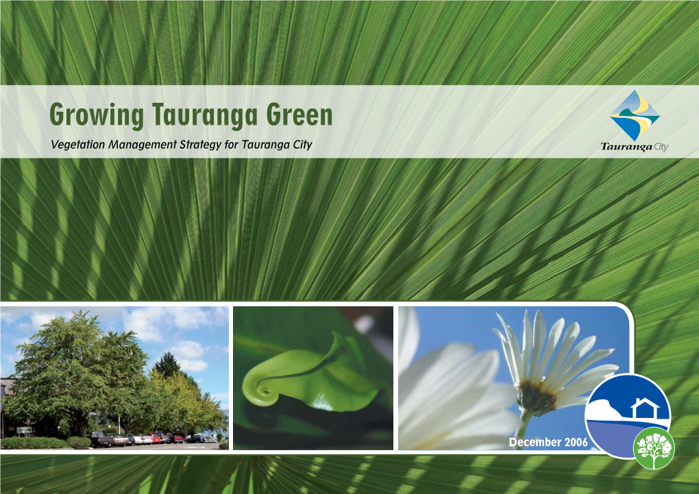 Growing Tauranga Green Vegetation Management Strategy for Tauranga City