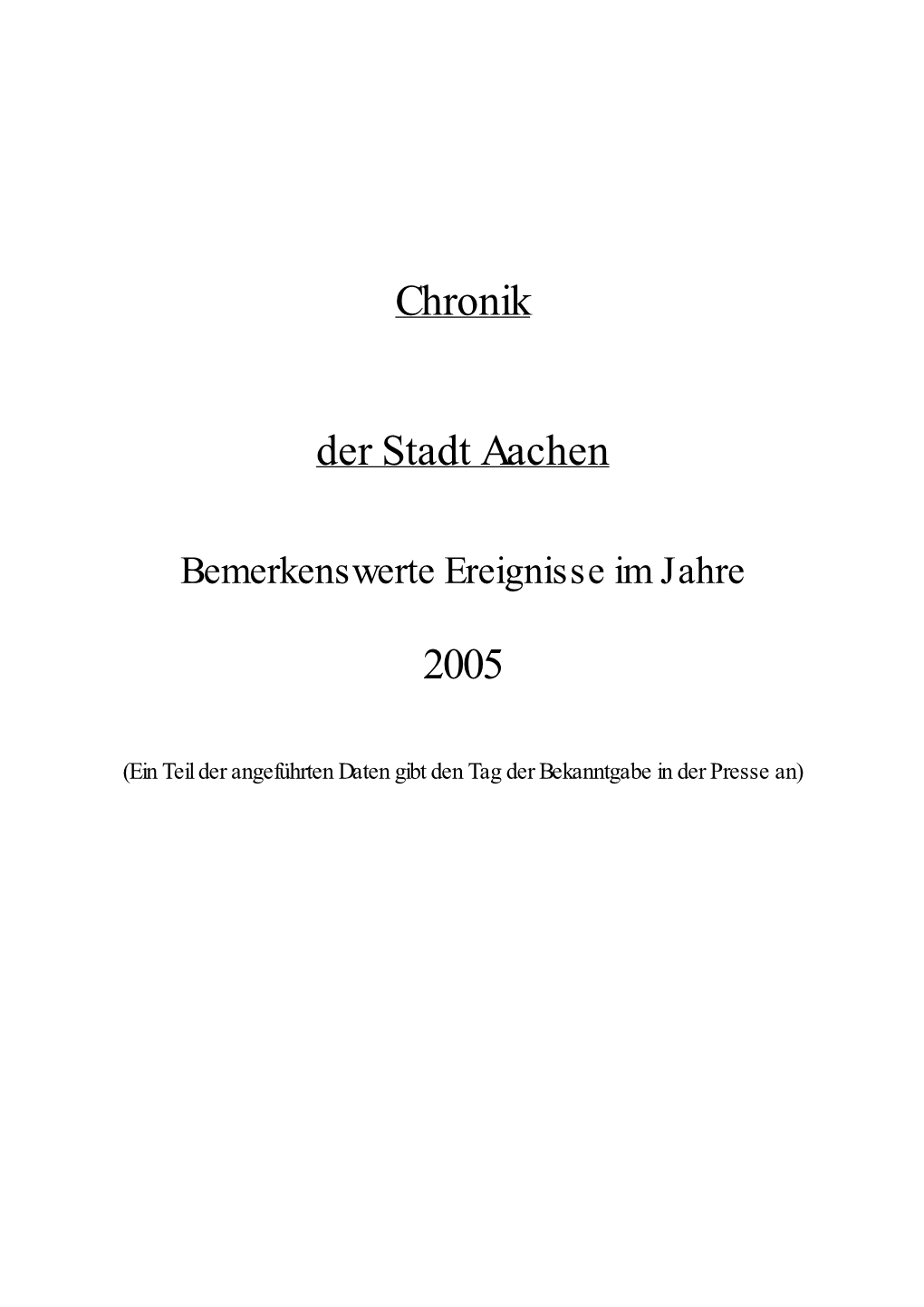 Chronik Der Stadt Aachen Für Das Jahr 2005 2 2005