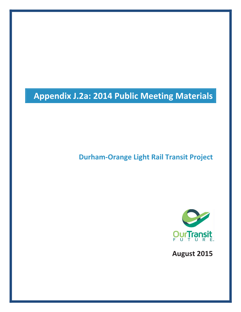 Appendix J.2A: 2014 Public Meeting Materials