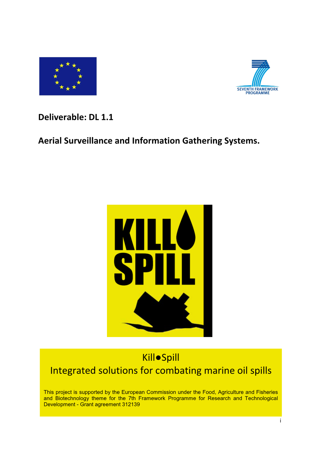 Kill Spill Integrated Solutions for Combating Marine Oil Spills