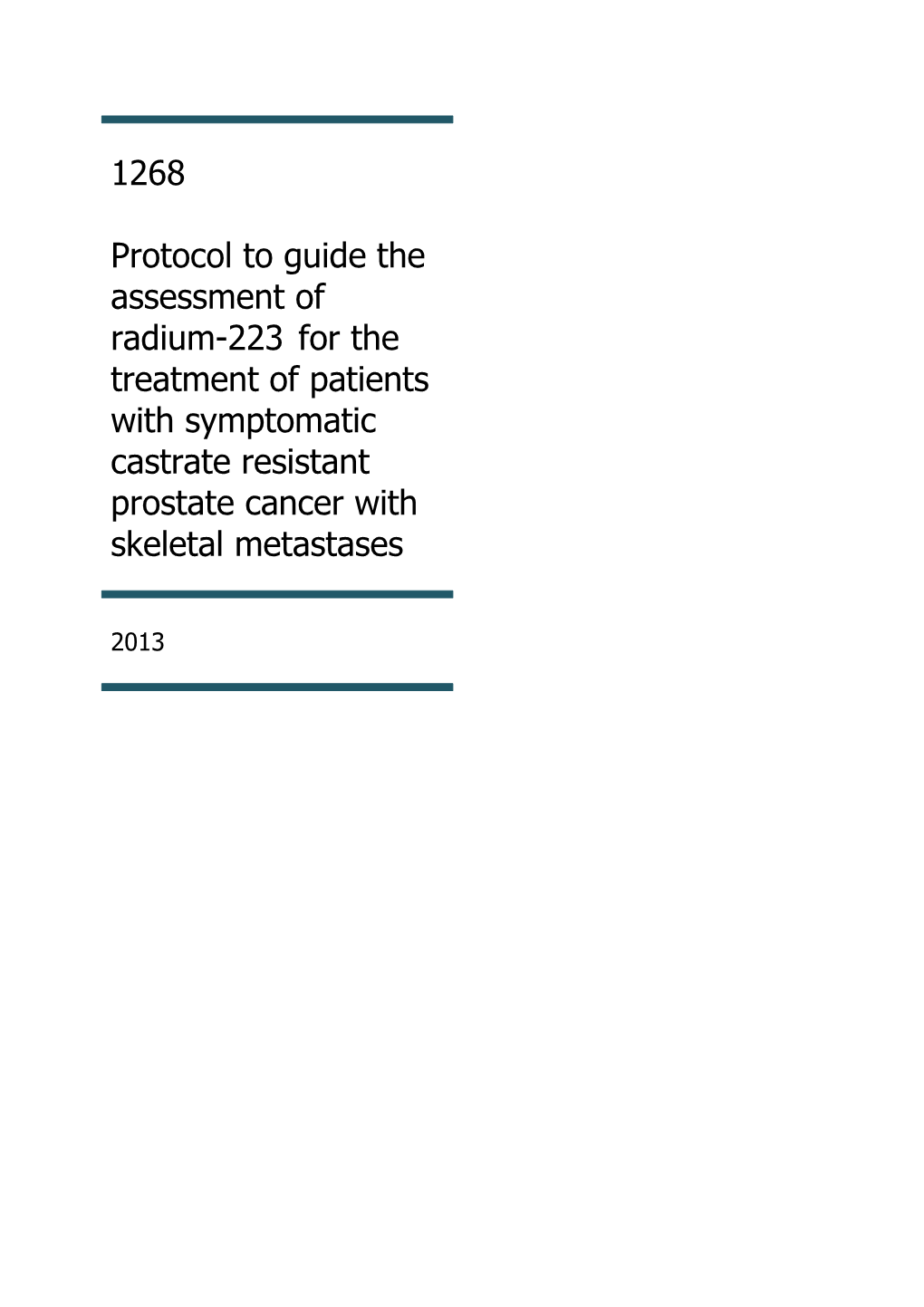 Draft Protocol to Guide the Assessment of Radium 223 for the Treatment of Patients With