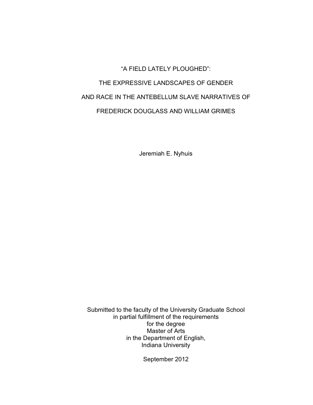 “A Field Lately Ploughed”: the Expressive Landscapes of Gender and Race in the Antebellum Slave Narratives of Frederick Do