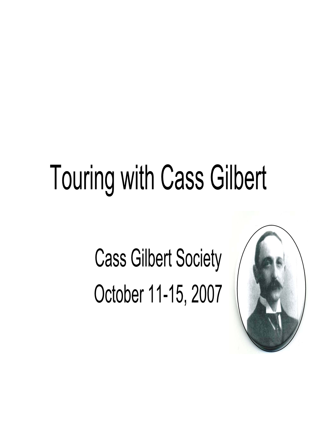 Touring with Cass Gilbert