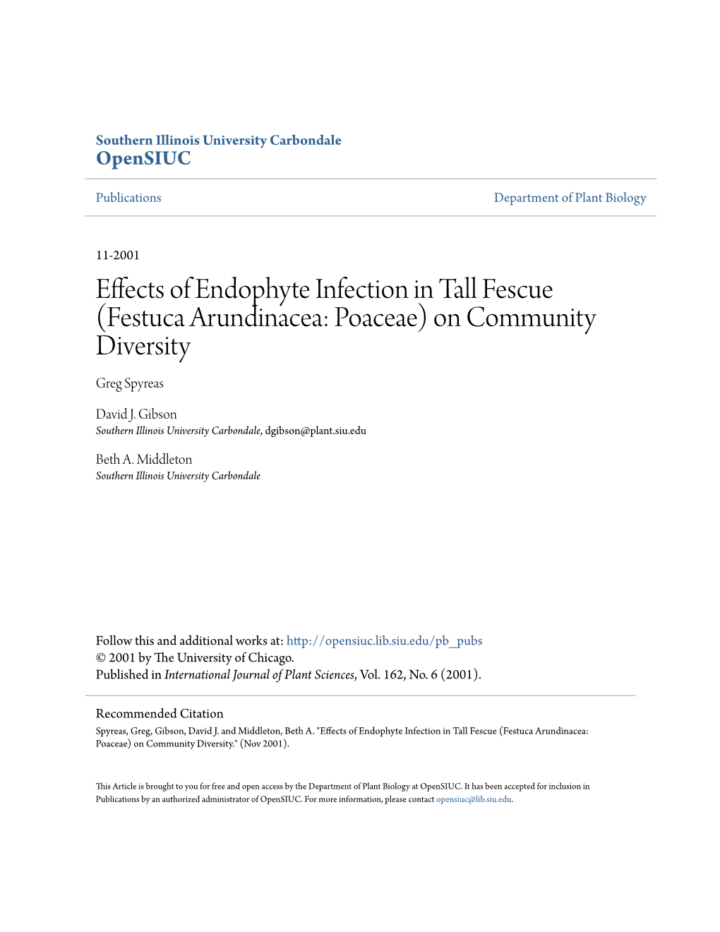 Effects of Endophyte Infection in Tall Fescue (Festuca Arundinacea: Poaceae) on Community Diversity Greg Spyreas