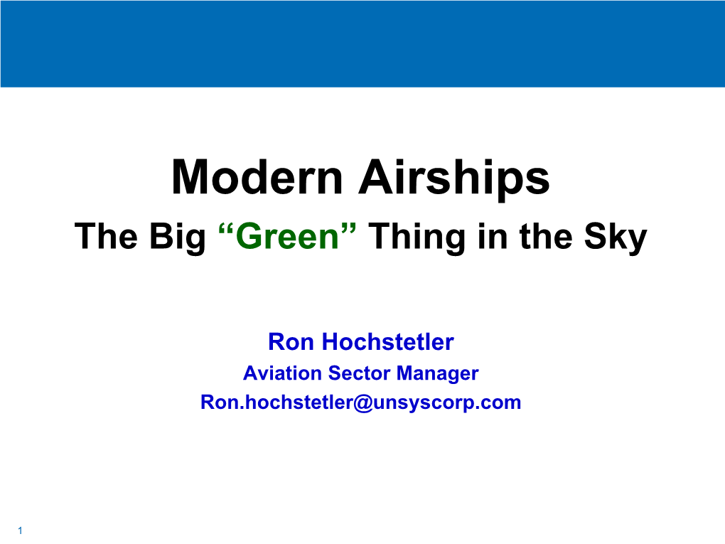 Modern Airships the Big “Green” Thing in the Sky