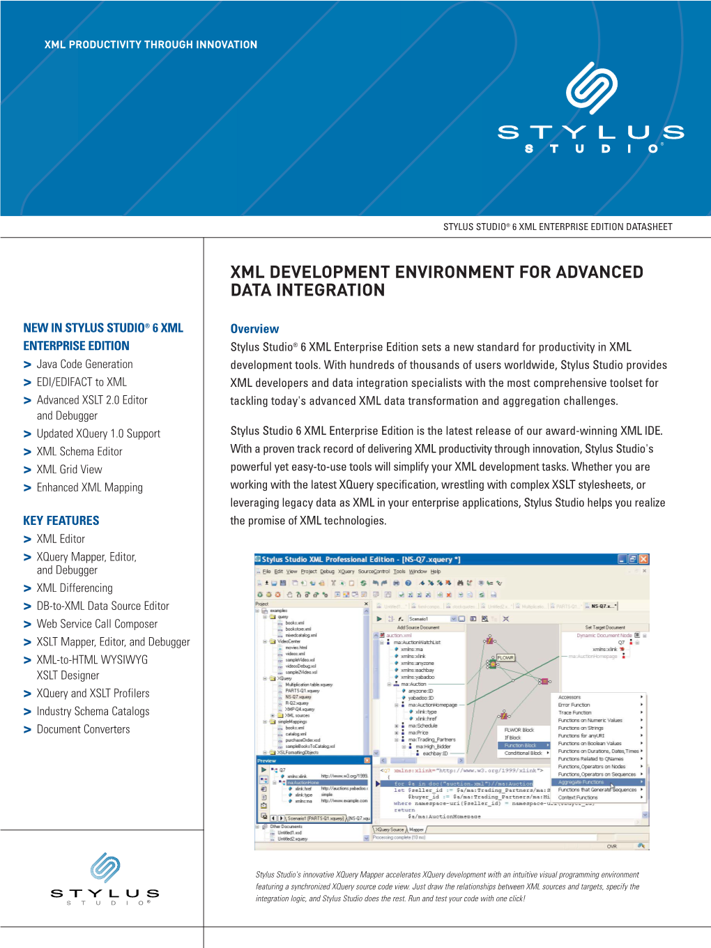 Xml Development Environment for Advanced Data Integration