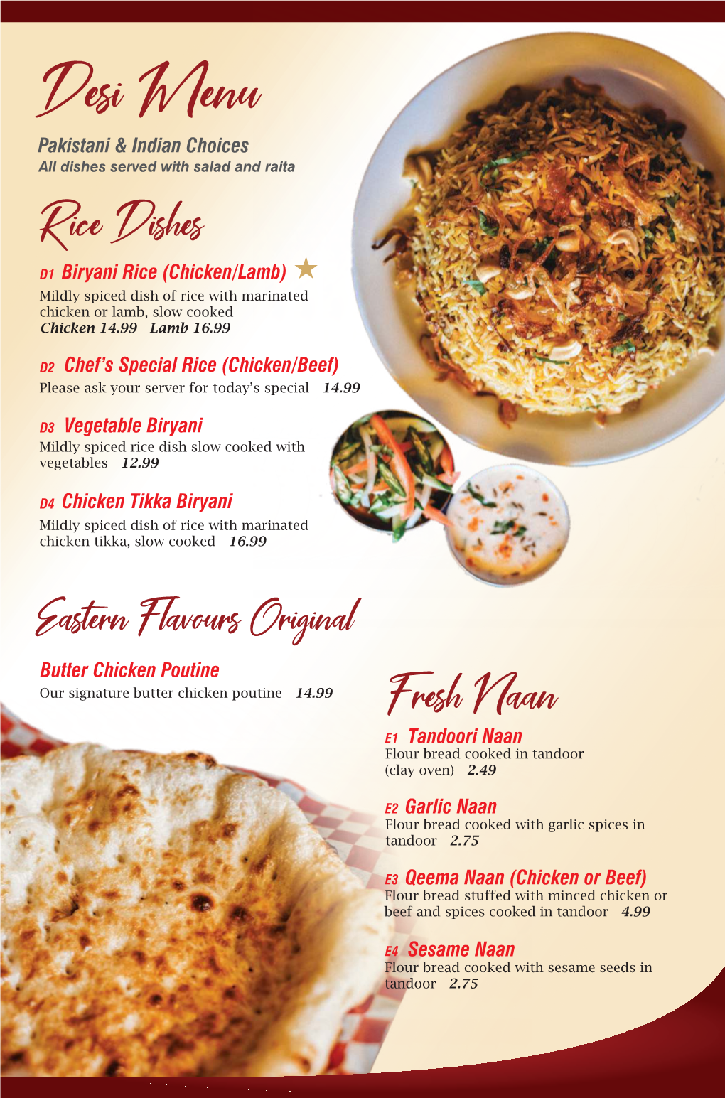 Desi Menu Pakistani & Indian Choices All Dishes Served with Salad and Raita Rice Dishes