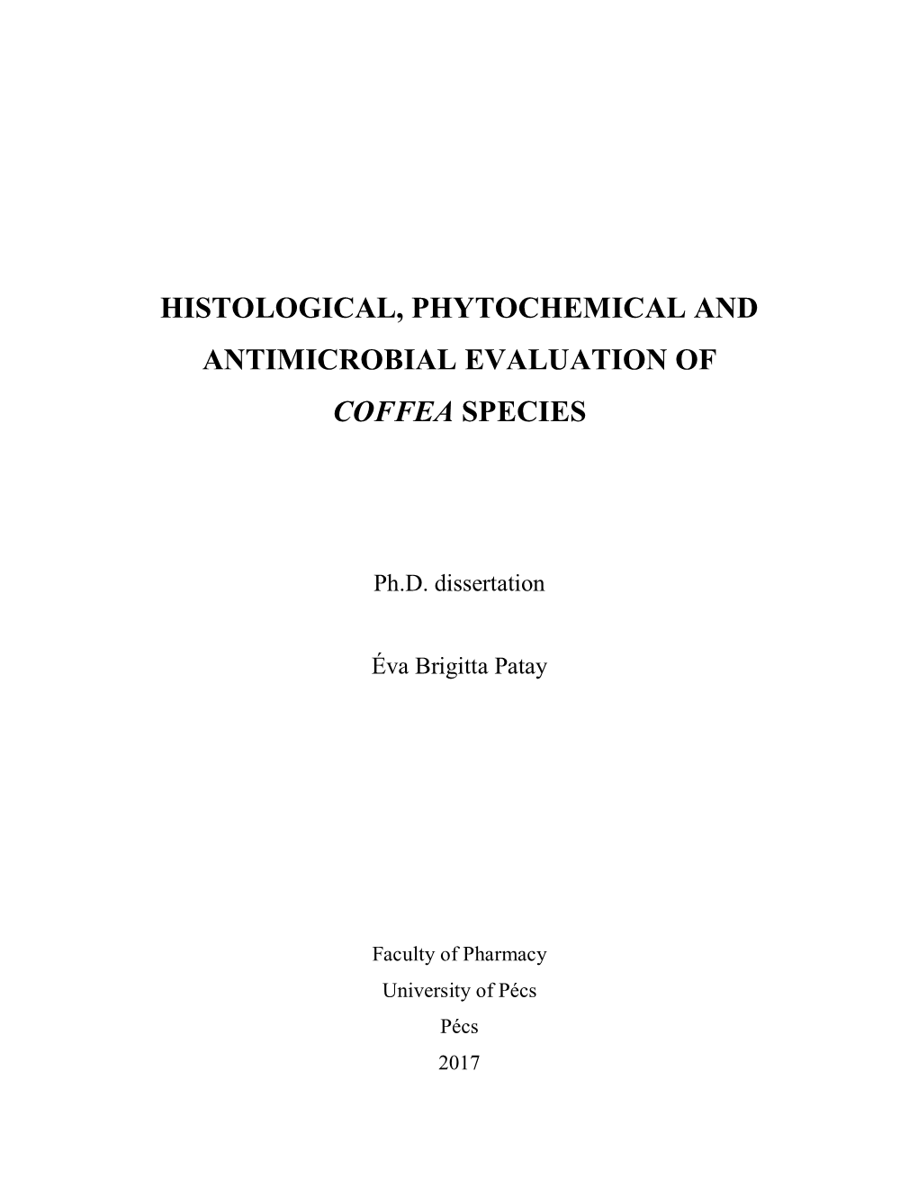 Histological, Phytochemical and Antimicrobial Evaluation of Coffea Species