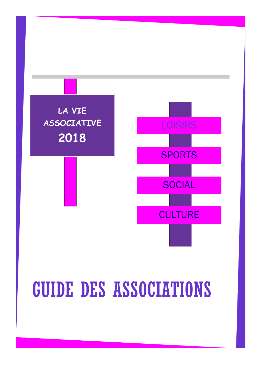 GUIDE DES ASSOCIATIONS S O M M a I R E