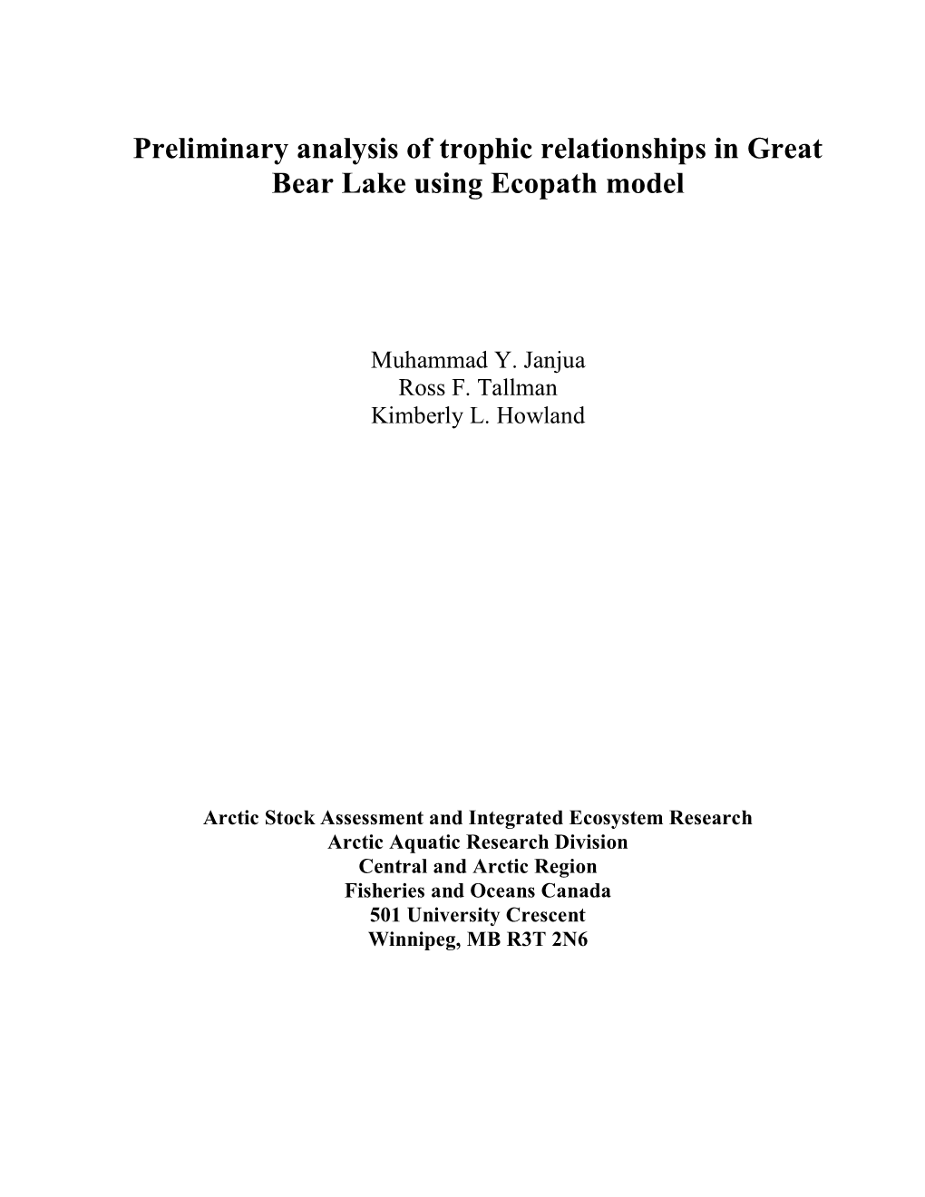 Preliminary Analysis of Trophic Relationships in Great Bear Lake Using Ecopath Model