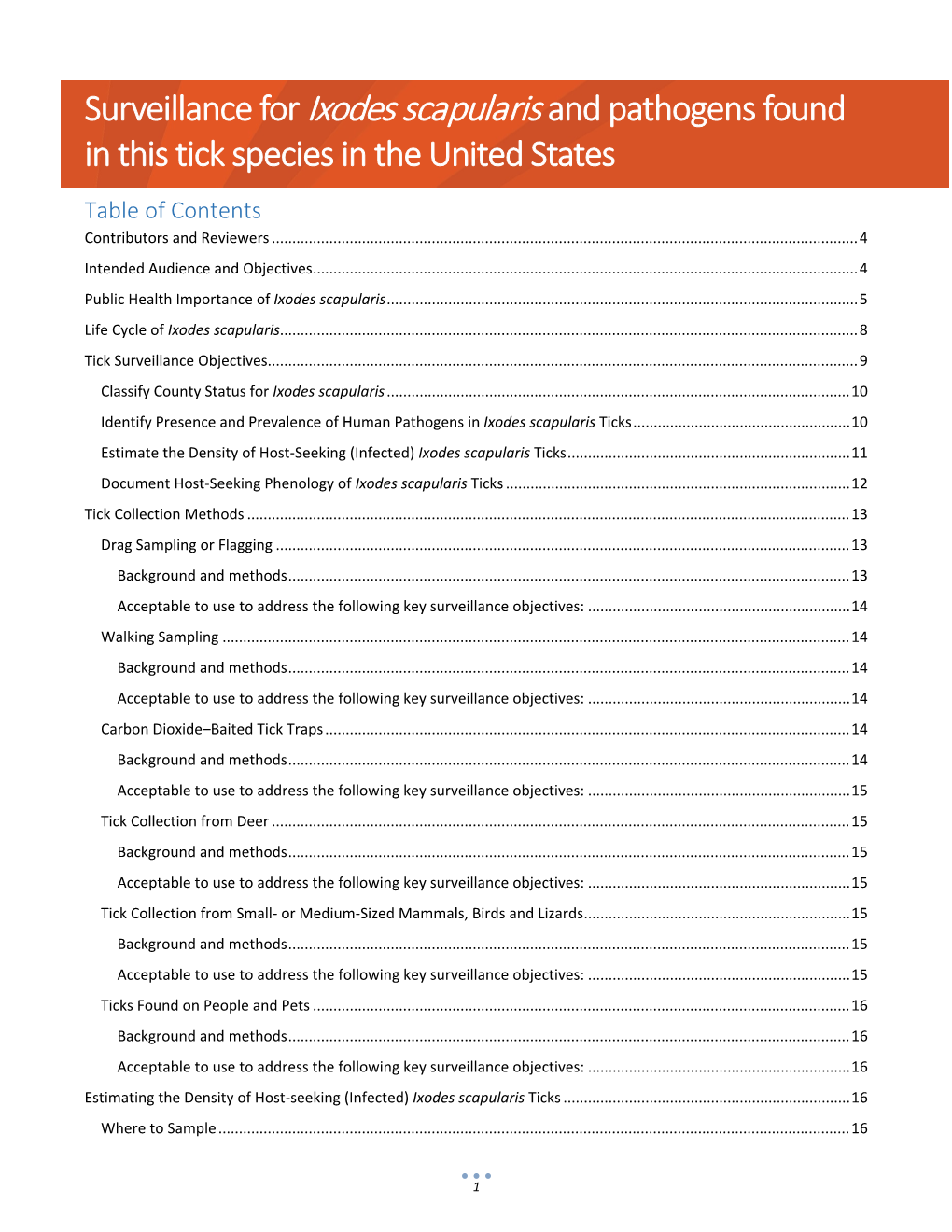 Surveillance for Ixodes Scapularis and Pathogens Found in This Tick Species in the United States Table of Contents Contributors and Reviewers