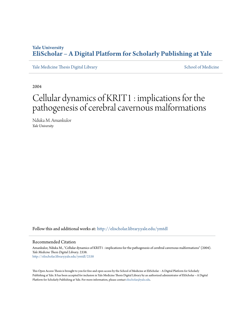 Cellular Dynamics of KRIT1 : Implications for the Pathogenesis of Cerebral Cavernous Malformations Nduka M