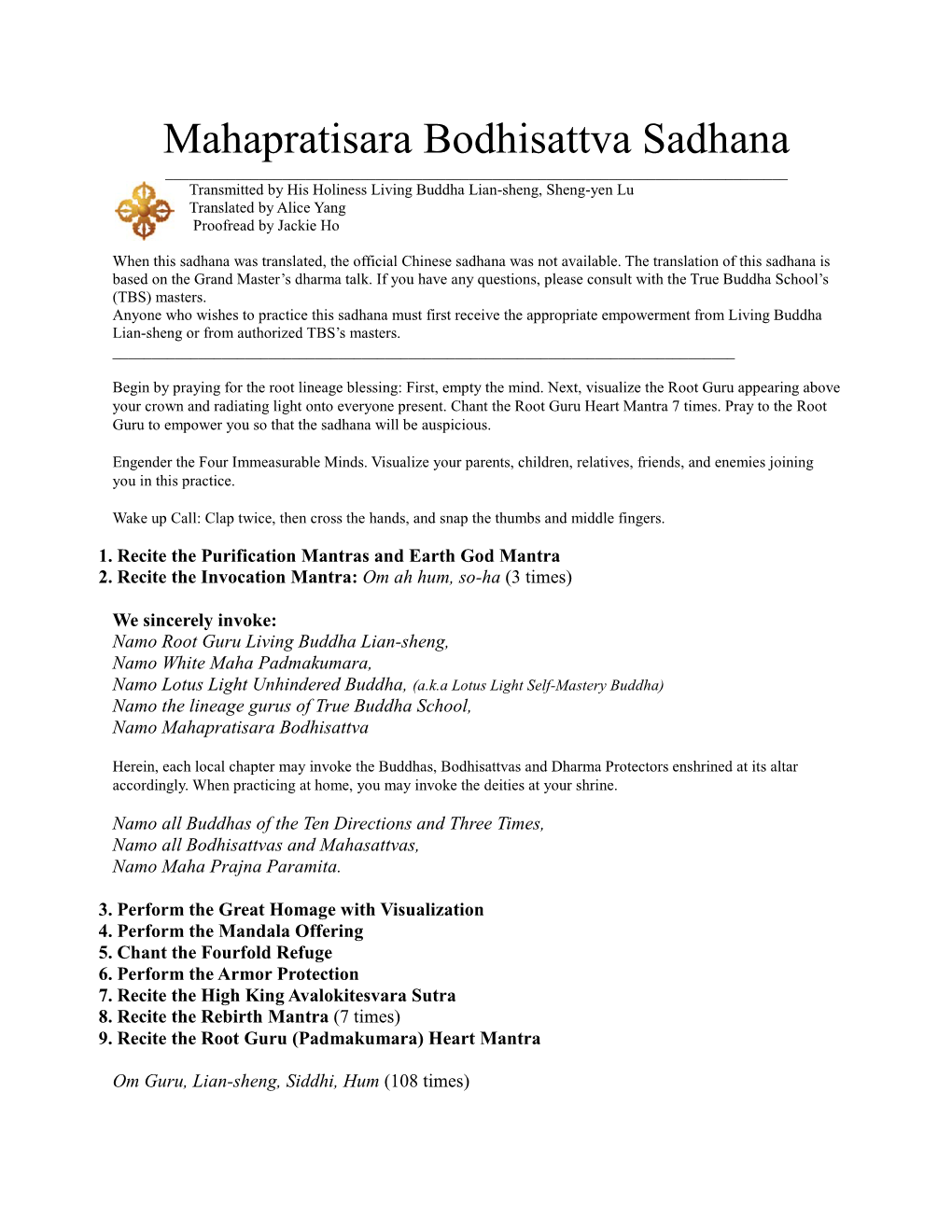 Mahapratisara Bodhisattva Sadhana ______Transmitted by His Holiness Living Buddha Lian-Sheng, Sheng-Yen Lu Translated by Alice Yang Proofread by Jackie Ho